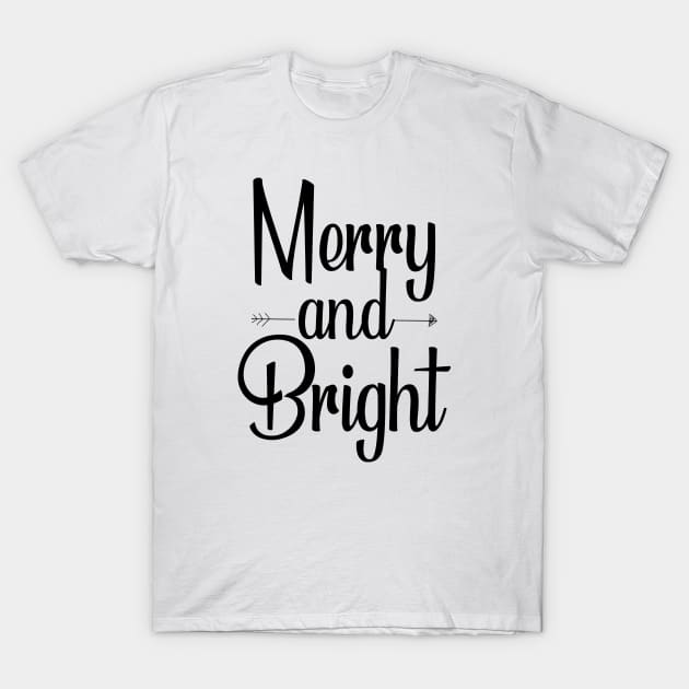 Merry and Bright T-Shirt by Abderrahmaneelh